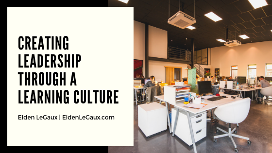 Creating Leadership Through a Learning Culture