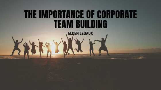 The Importance of Corporate Team Building