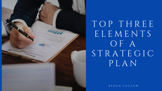 Top Three Elements of a Strategic Plan